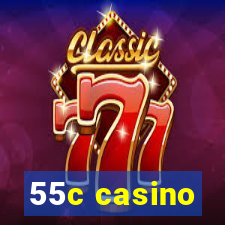 55c casino